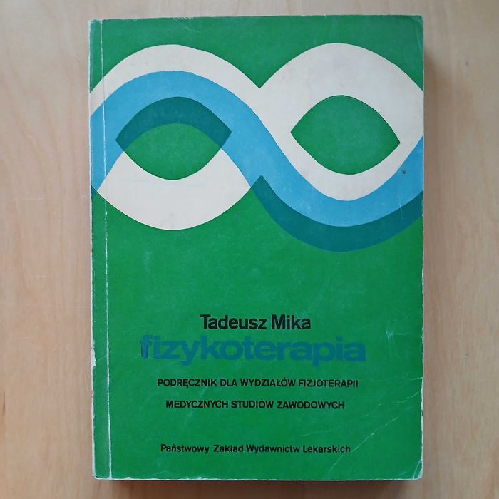 Tadeusz Mika - Fizykoterapia