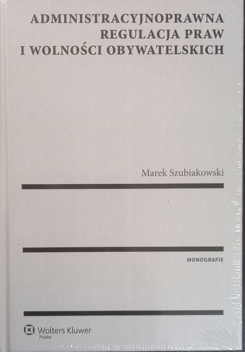 Administracyjnoprawna regulacja praw i wolności obywatelskich - NOWA