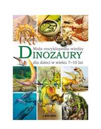 Nowa mała encyklopedia wiedzy dinozaury polecam