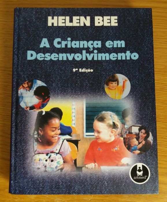 A Criança em Desenvolvimento - Helen Bee 9ªed.