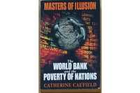 Masters of Illusion - The World Bank, Catherine Caufield (j.angielski)