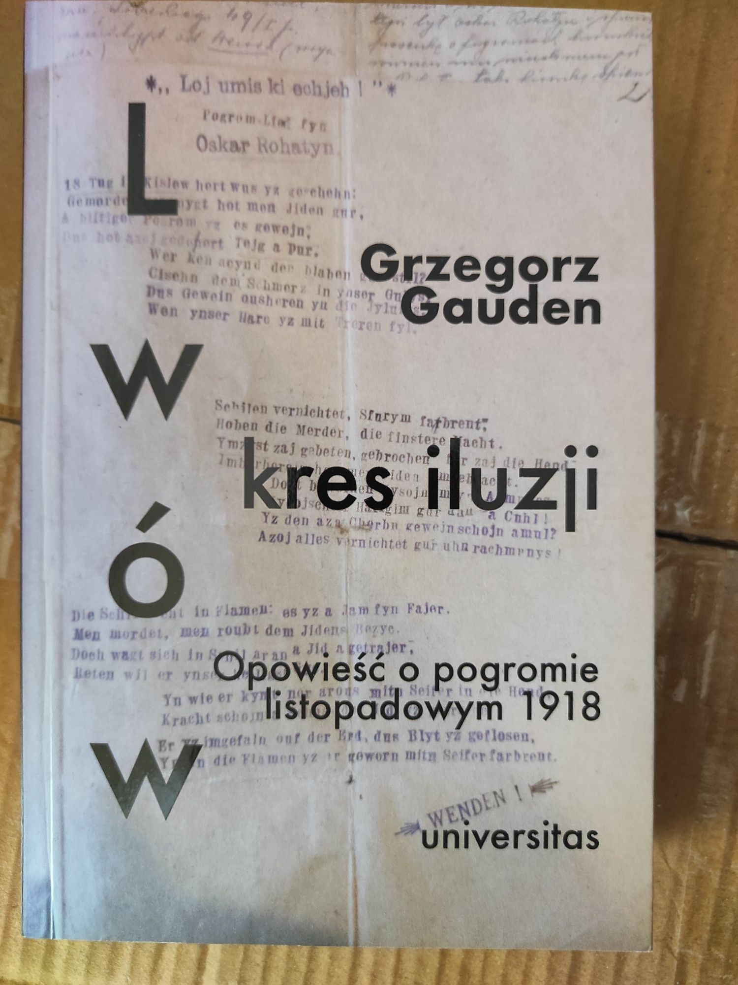 Lwów kres iluzji Grzegorz Gauden