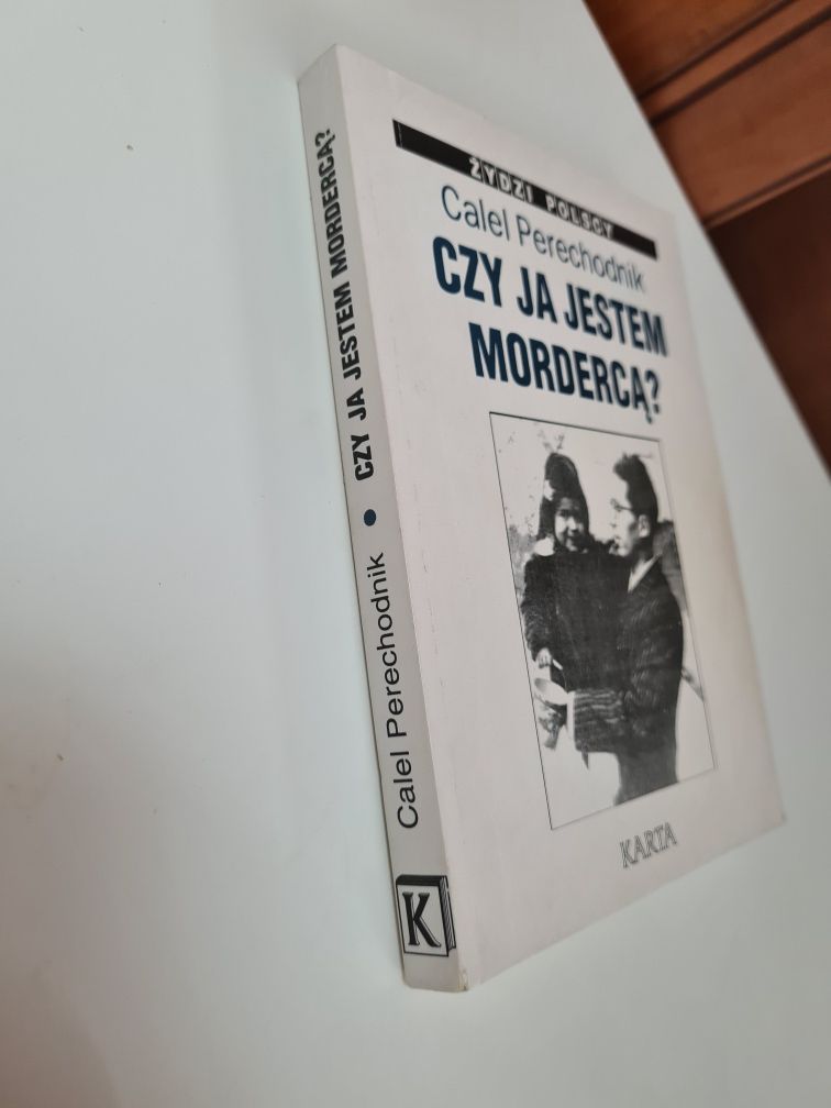 Czy ja jestem mordercą? - Calel Perechodnik Żydzi polscy