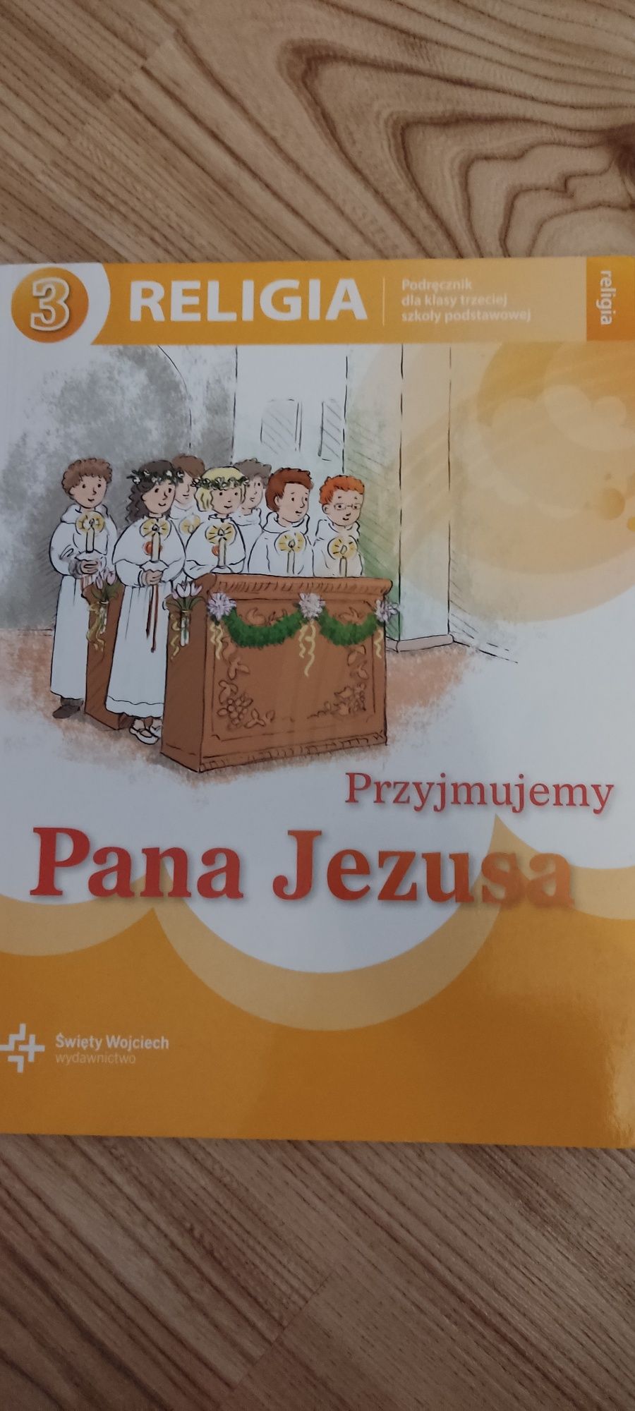 Religia Przyjmujemy Pana Jezusa klasa 3