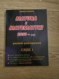 Matura z matematyki 2010-. . . Andrzej Kiełbasa