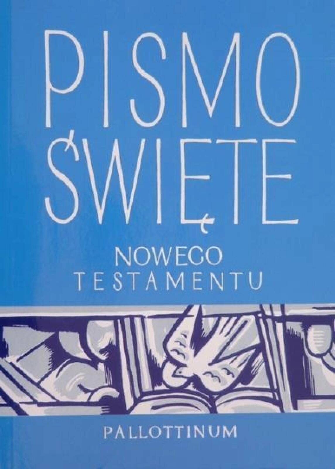 Pismo Święte Nowego Testamentu duży format Tw Pallottinum praca