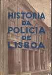 História da Policia De Lisboa 1º Volume PSP