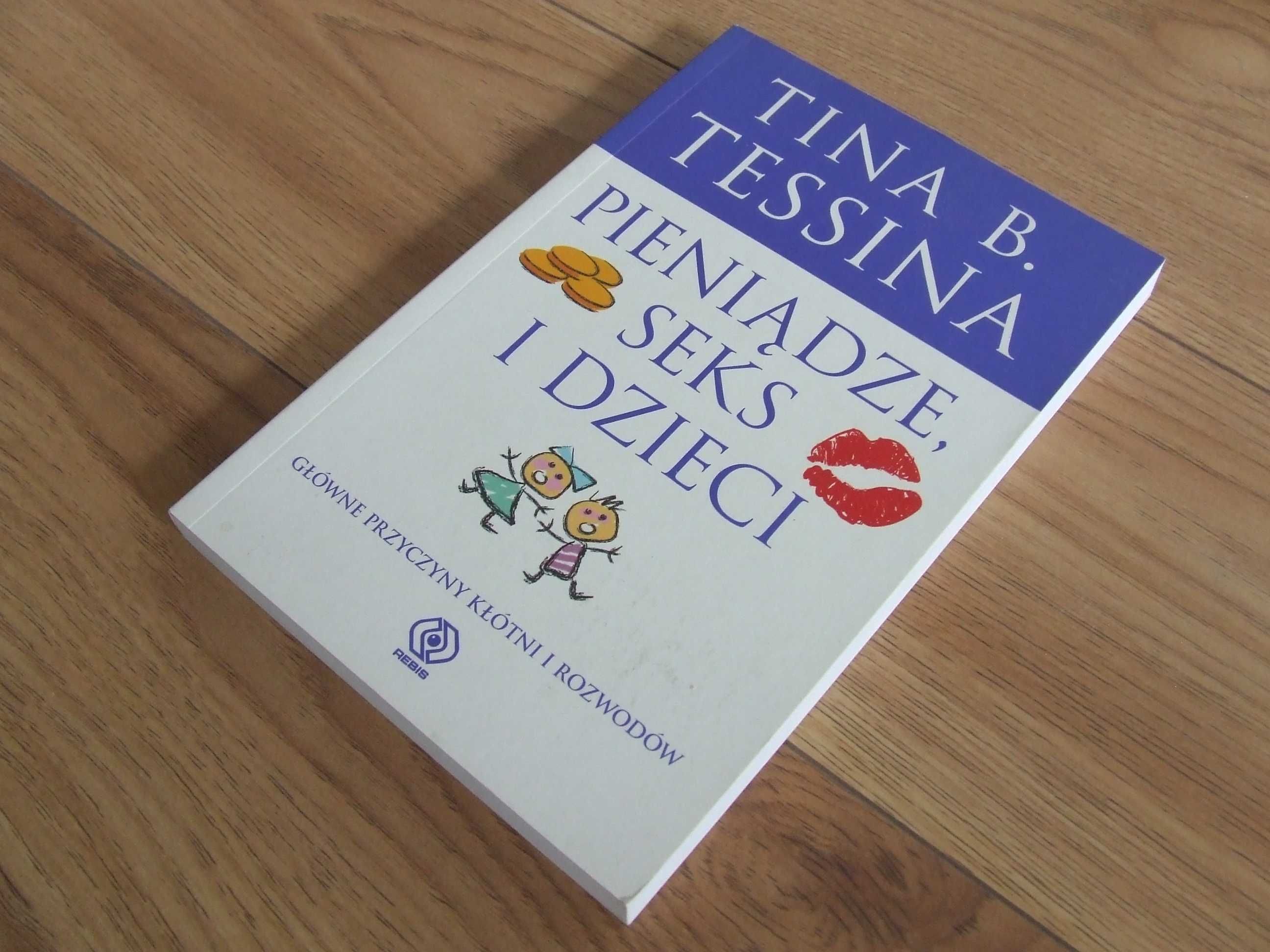 Pieniądze seks i dzieci Tina B. Tessina