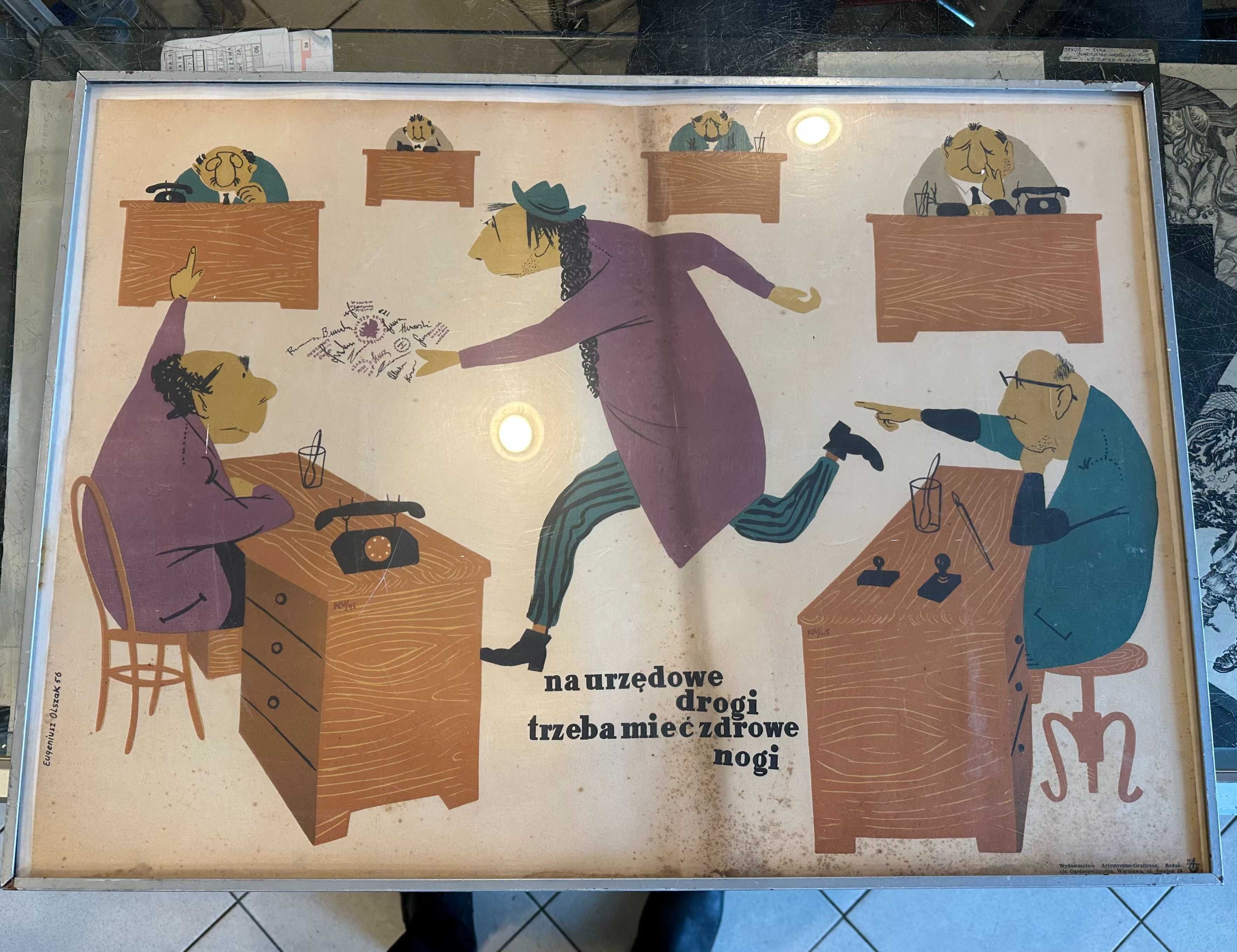 Plakat Eugeniusz Olszak Na urzędnicze drogi trzeba mieć zdrowe nogi