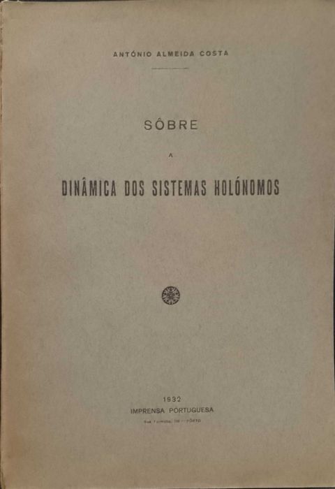 Sôbre a Dinâmica dos Sistemas Holónomos - António Almeida Costa