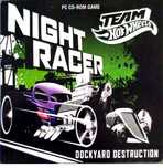 Night Racer Team Hot Wheels pc cd Dockyard Destruction