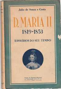 D. Maria II 1819.1853 – Episódios do seu tempo-Júlio de Sousa e Costa