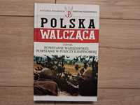 Polska Walcząca - tom 53 -Powstanie Warszawskie w Puszczy Kampinoskiej