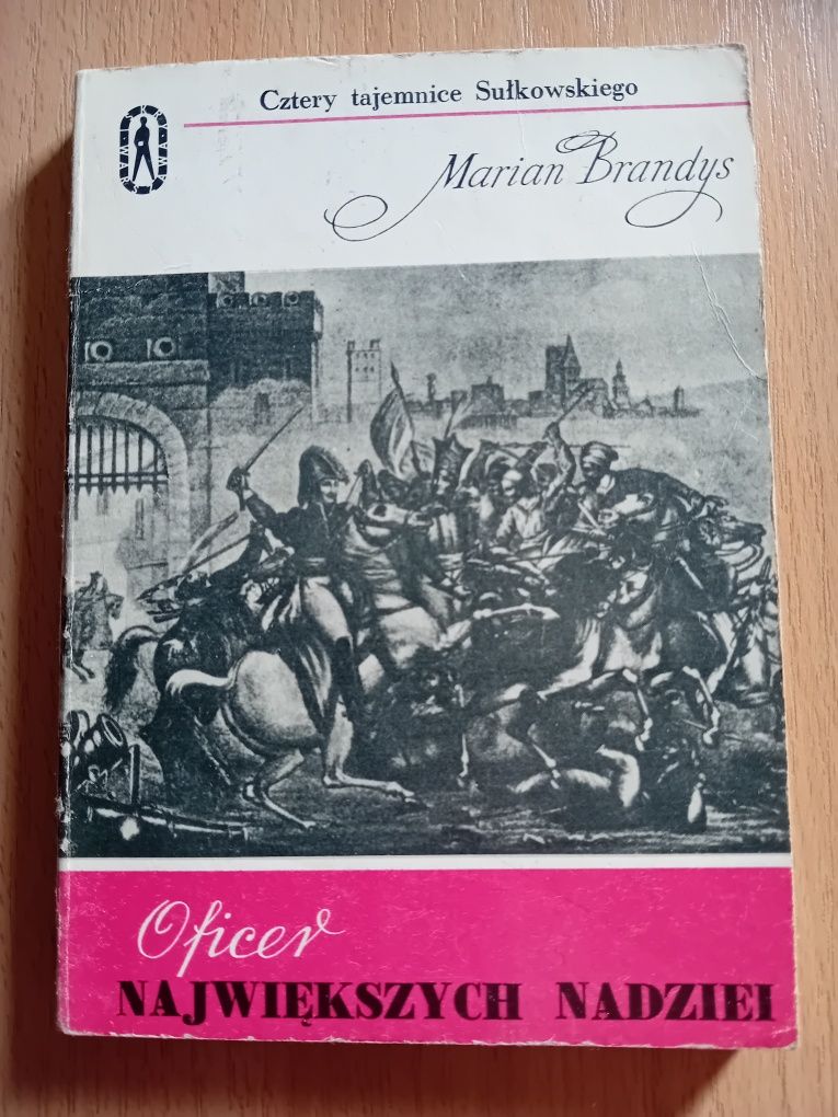 "Oficer największych nadziei" Marian Brandys