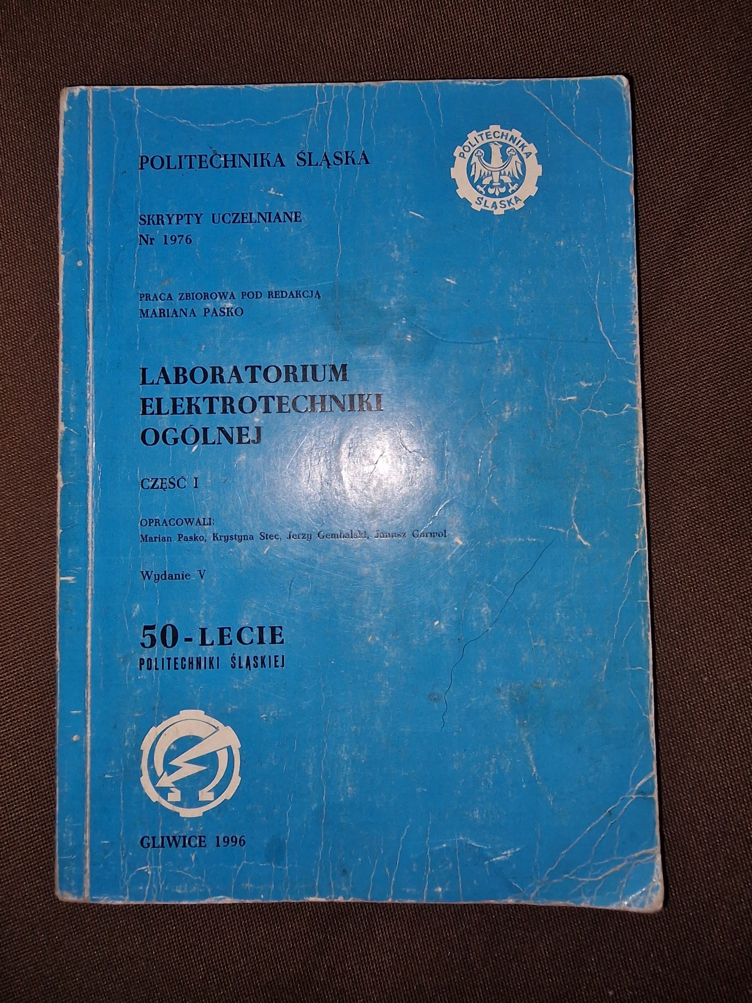 Labolatorium z elektrotechniki ogólnej. Skrypt nr. 1976 Marian Pasko