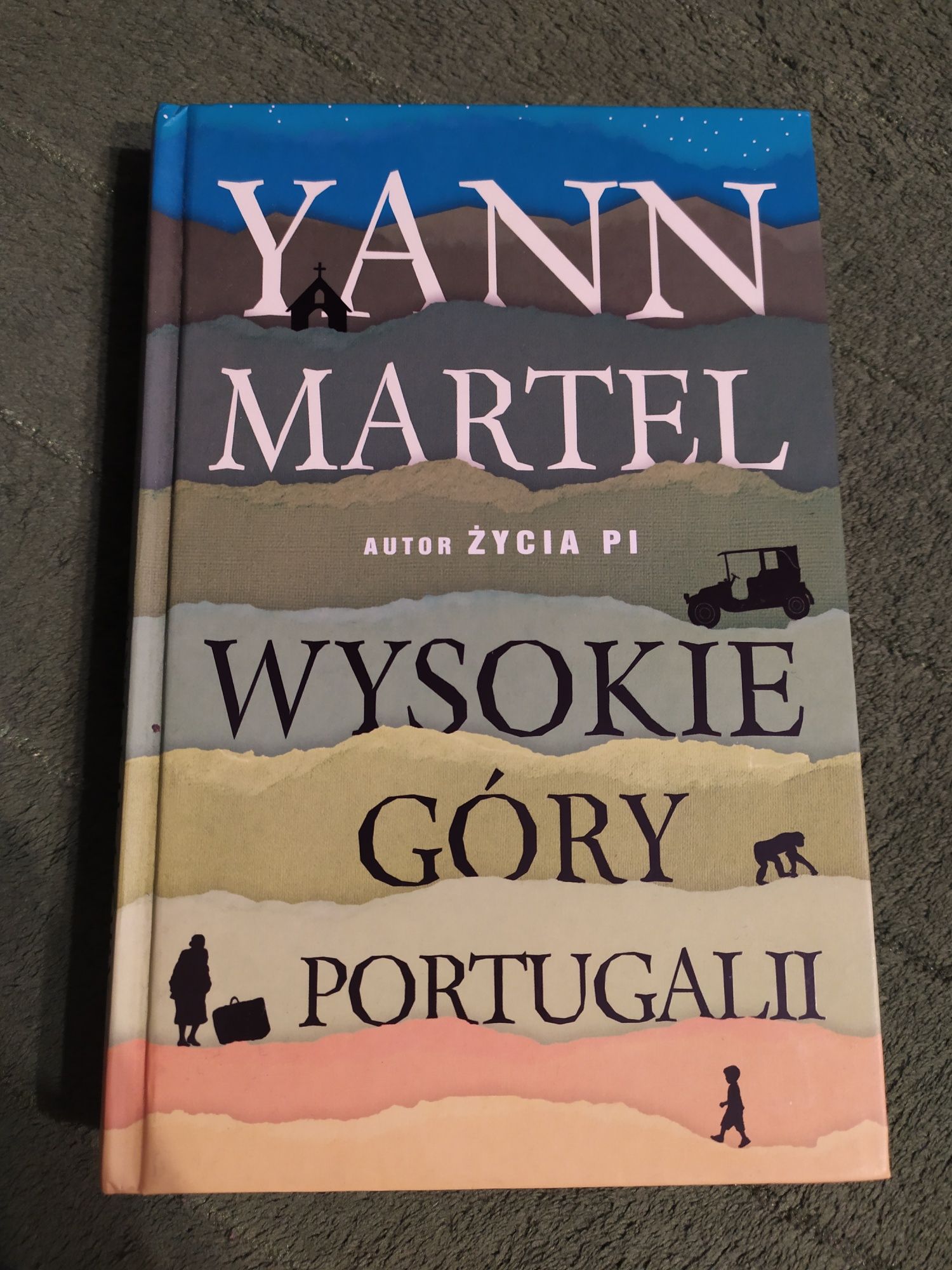 Yann Martel Wysokie góry Portugalii