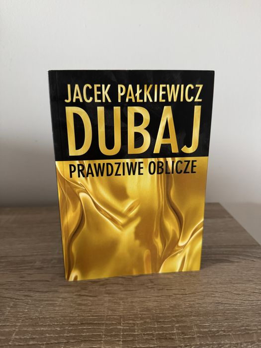 Ksiazka Dubaj prawdziwe oblicze - Jacek Pałkiewicz