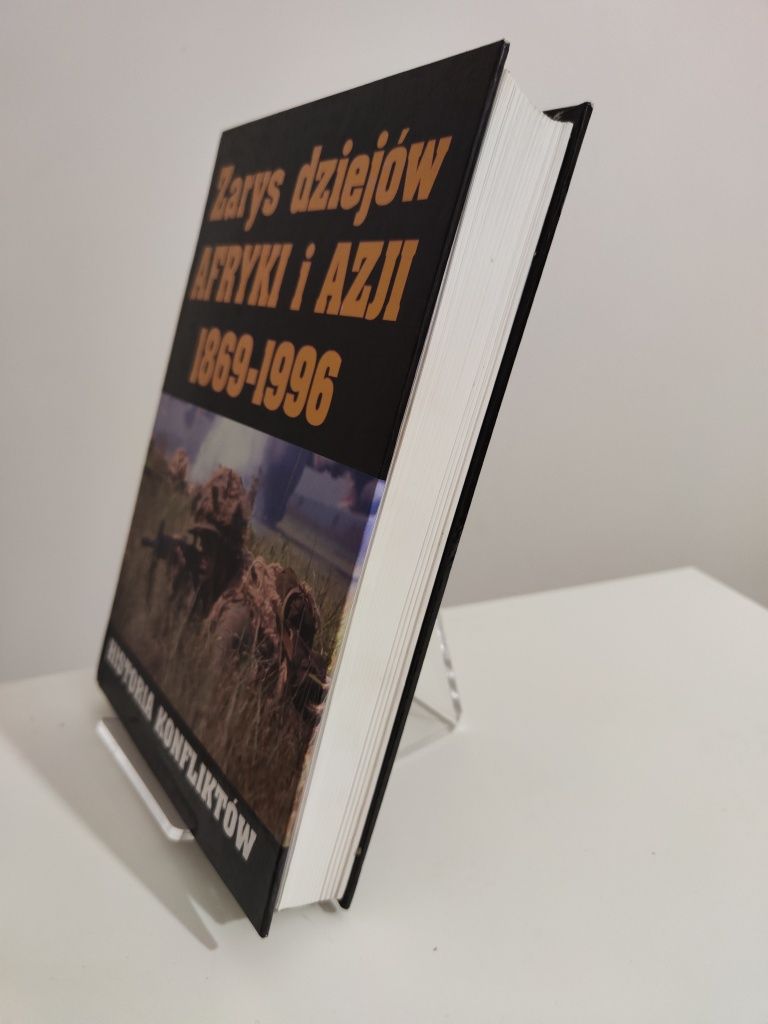 Zarys dziejów Afryki i Azji Historia konfliktów .