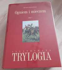 Henryk Sienkiewicz.  Trylogia OGNIEM I MIECZEM.