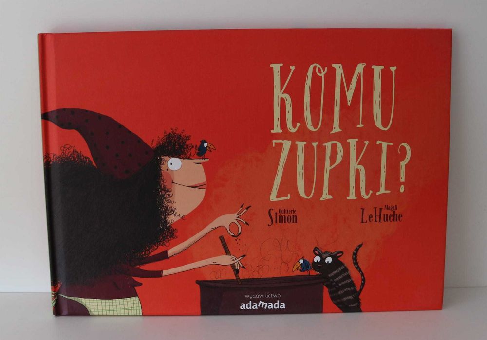 [Nowa] Komu zupki ? wydawnictwo Adamada