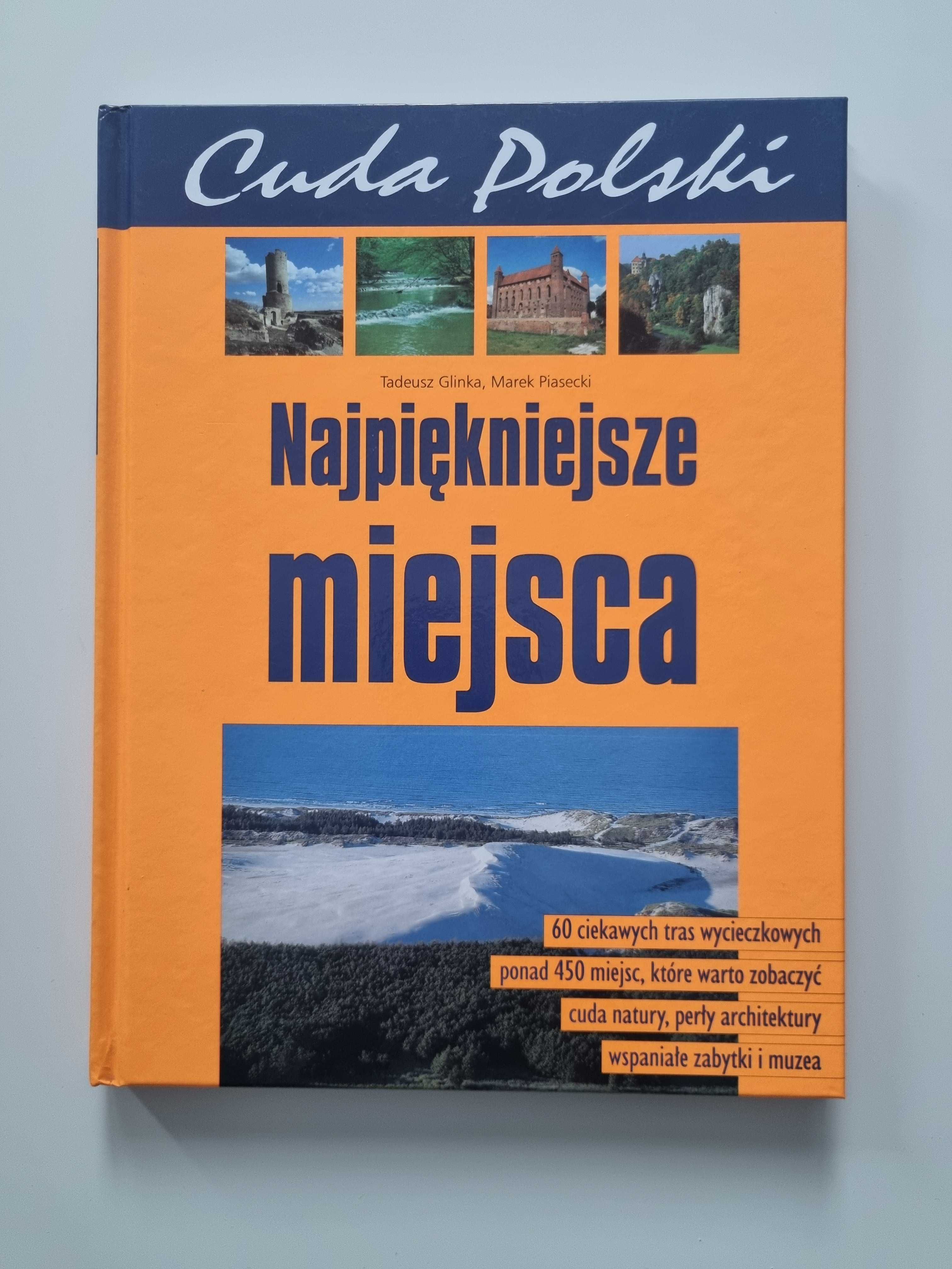Cuda Polski - Najpiękniejsze miejsca - Tadeusz Glinka, Marek Piasecki