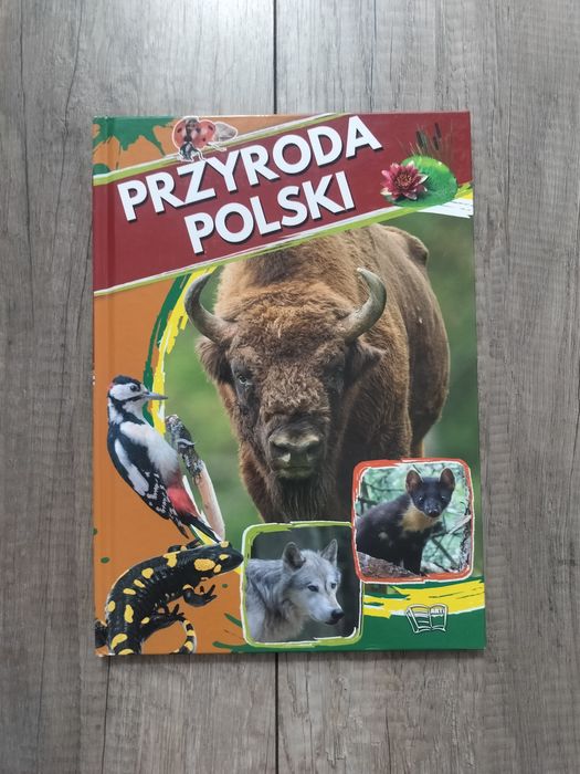 Przyroda Polski. Ilustrowany album.