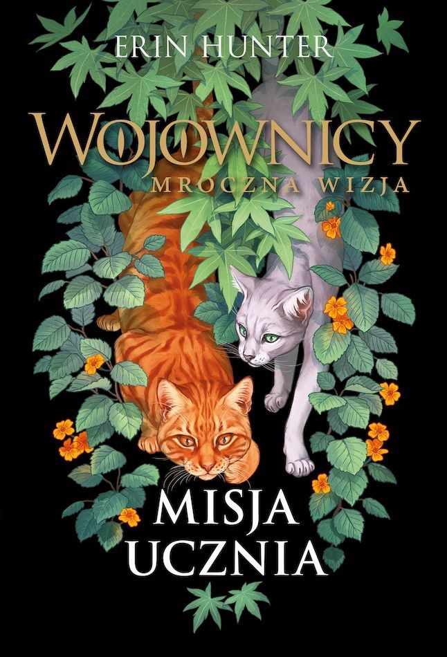 Misja Ucznia Wojownicy Mroczna Wizja Tom 1 Erin Hunter
