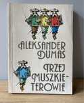 Trzej muszkieterowie Aleksander Dumas