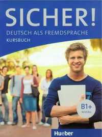 Sicher! B1+ KB HUEBER - Michaela Perlmann-Balme, Susanne Schwalb