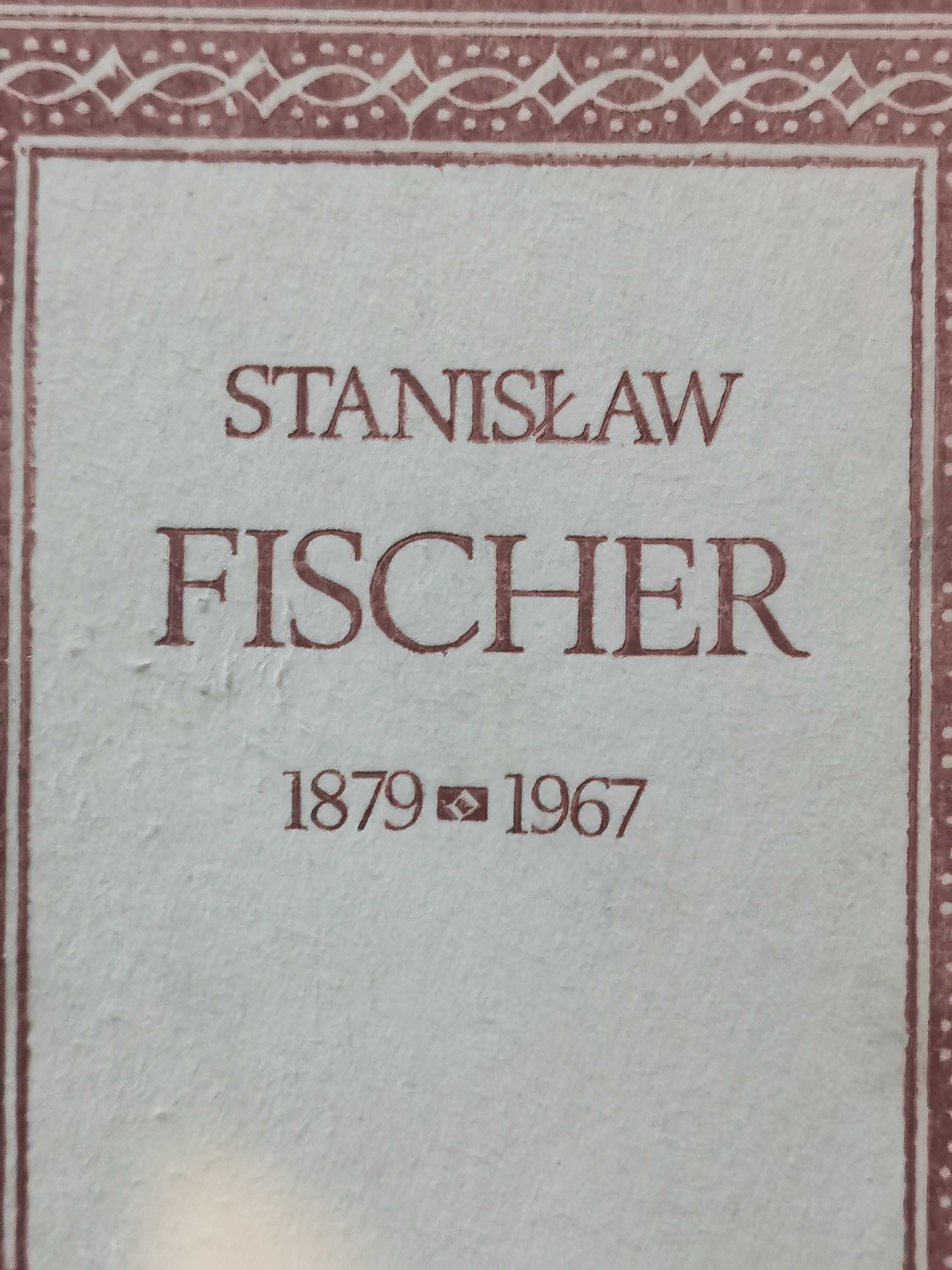 Stanisław Fischer (1879 do 1967) książka