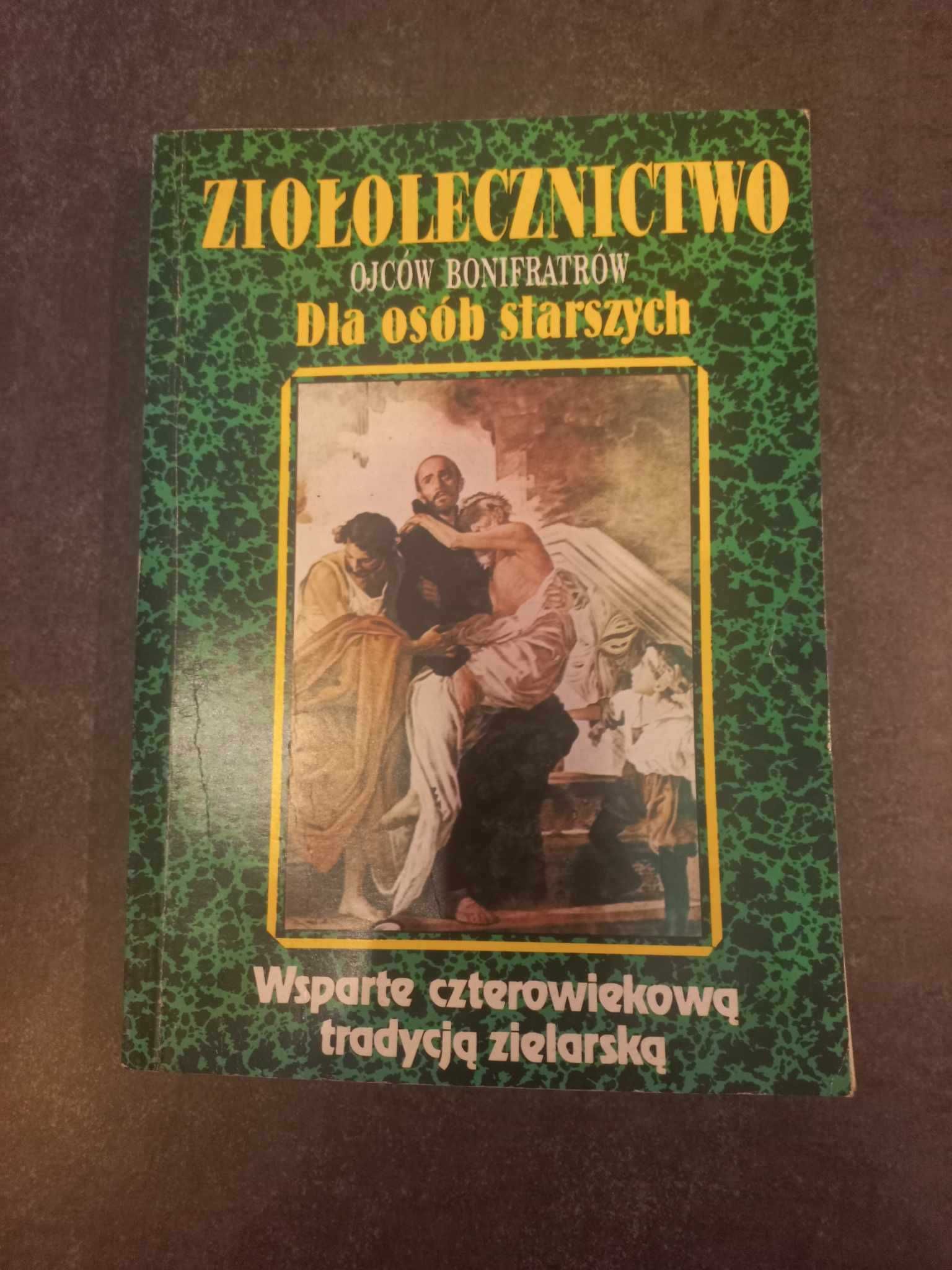 Ziołolecznictwo dla osób starszych - autor o.Teodor Książkiewicz.
