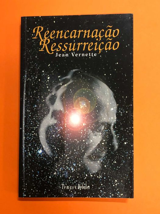 Reencarnação, ressurreição - Jean Vernette