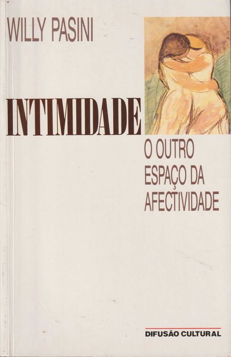Intimidade - O Outro Espaço da Afectividade