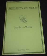 Livro Este Mundo sem Abrigo Jorge Gomes Miranda