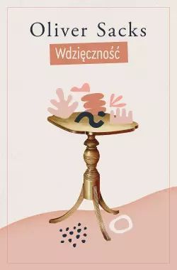 Wdzięczność Oliver Sacks. Zysk i S-ka