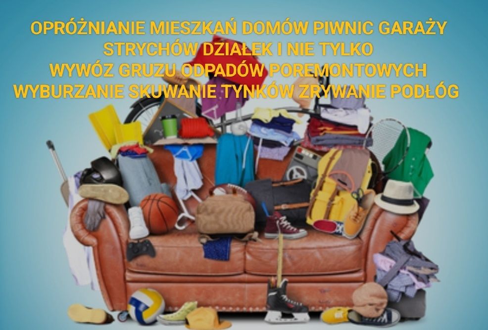 Wywóz Rzeczy Opróżnianie mieszkań domów działek piwnic itp