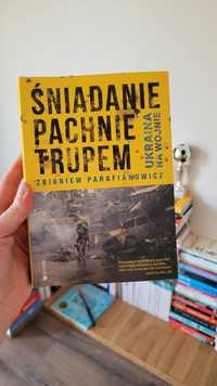 Książka Śniadanie pachnie trupem, Ukraina na wojnie