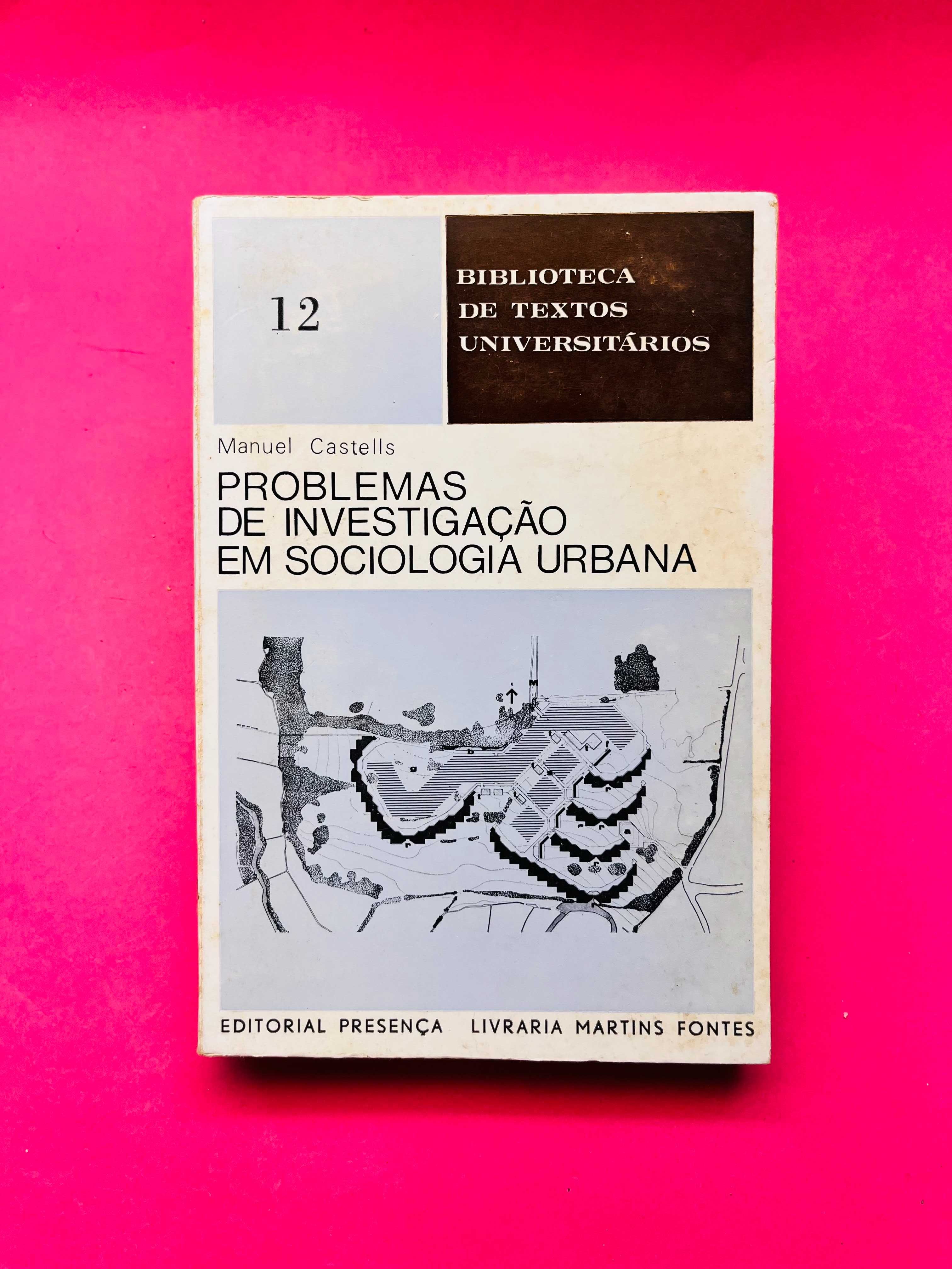 Problemas de Investigação em Sociologia Urbana - Manuel Castells