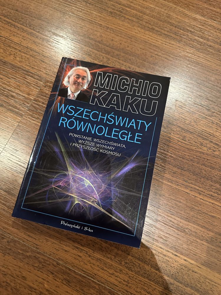 Wszechświaty równoległe Michio Kaku