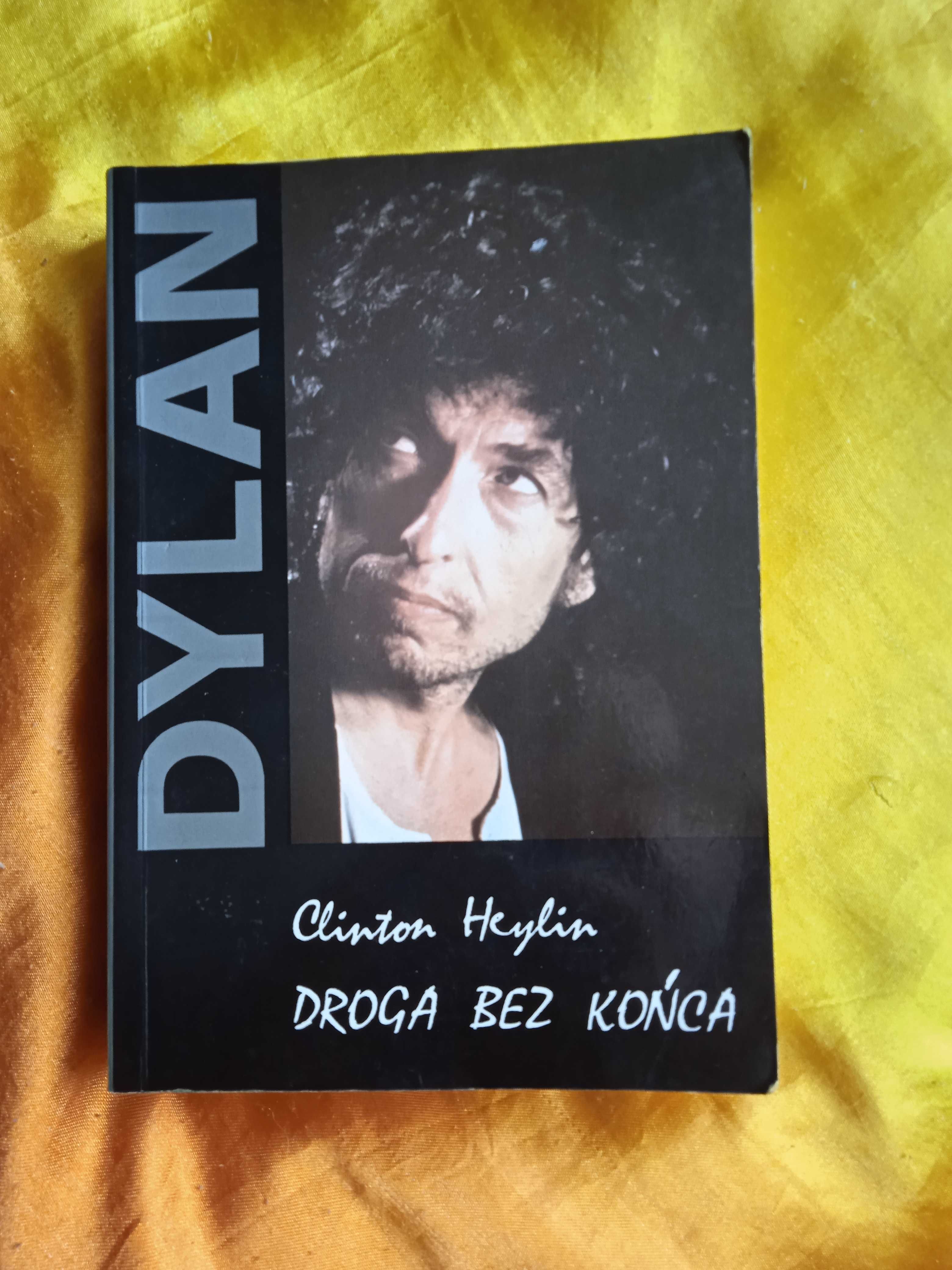 Clinton Heylin "DYLAN droga bez końca"