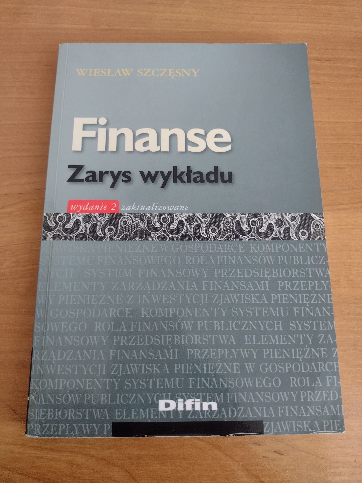 "Finanse Zarys wykładu" Wiesław Szczęsny
