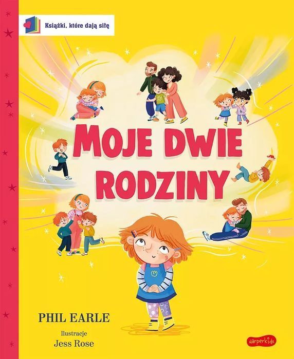 Moje dwie rodziny. Książki, które dają siłę. Harperkids