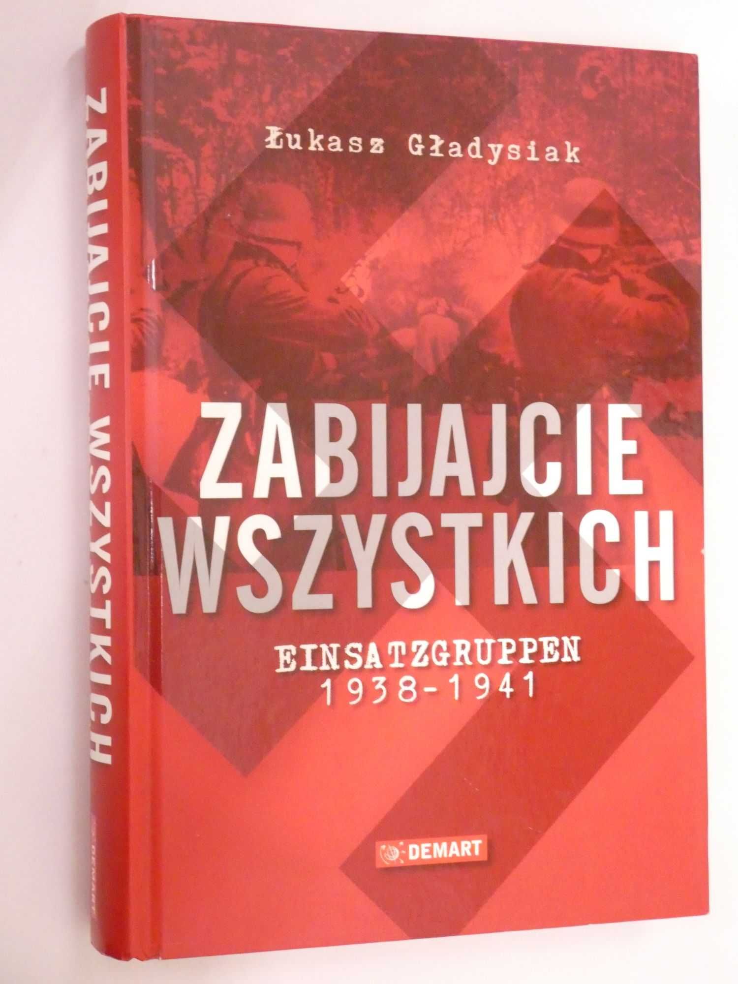 Zabijajcie wszystkich Gładysiak