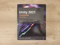 Unity 2021 Cookbook Fourth Edition - programowanie - NOWA