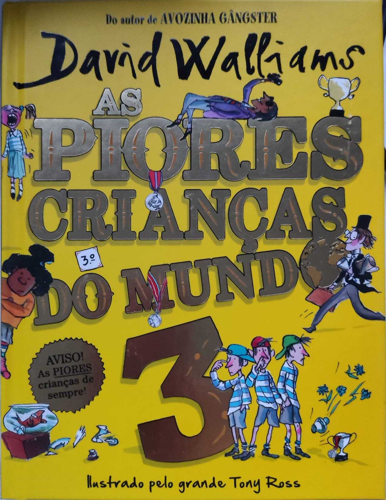Livro "As piores crianças do Mundo 3"