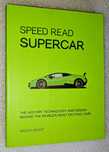 Livro Speed Read Supercar: The History, Technology and Design Behind t