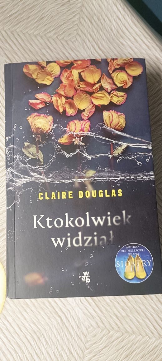 Claire Douglas - Ktokolwiek widział