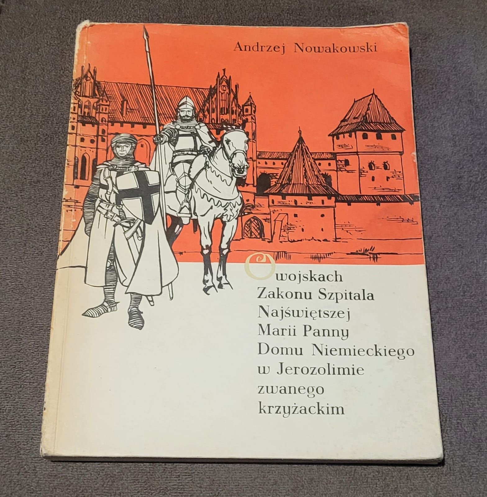 Książka O wojskach Zakonu Szpitala Najświętszej Marii Panny Domu Niem