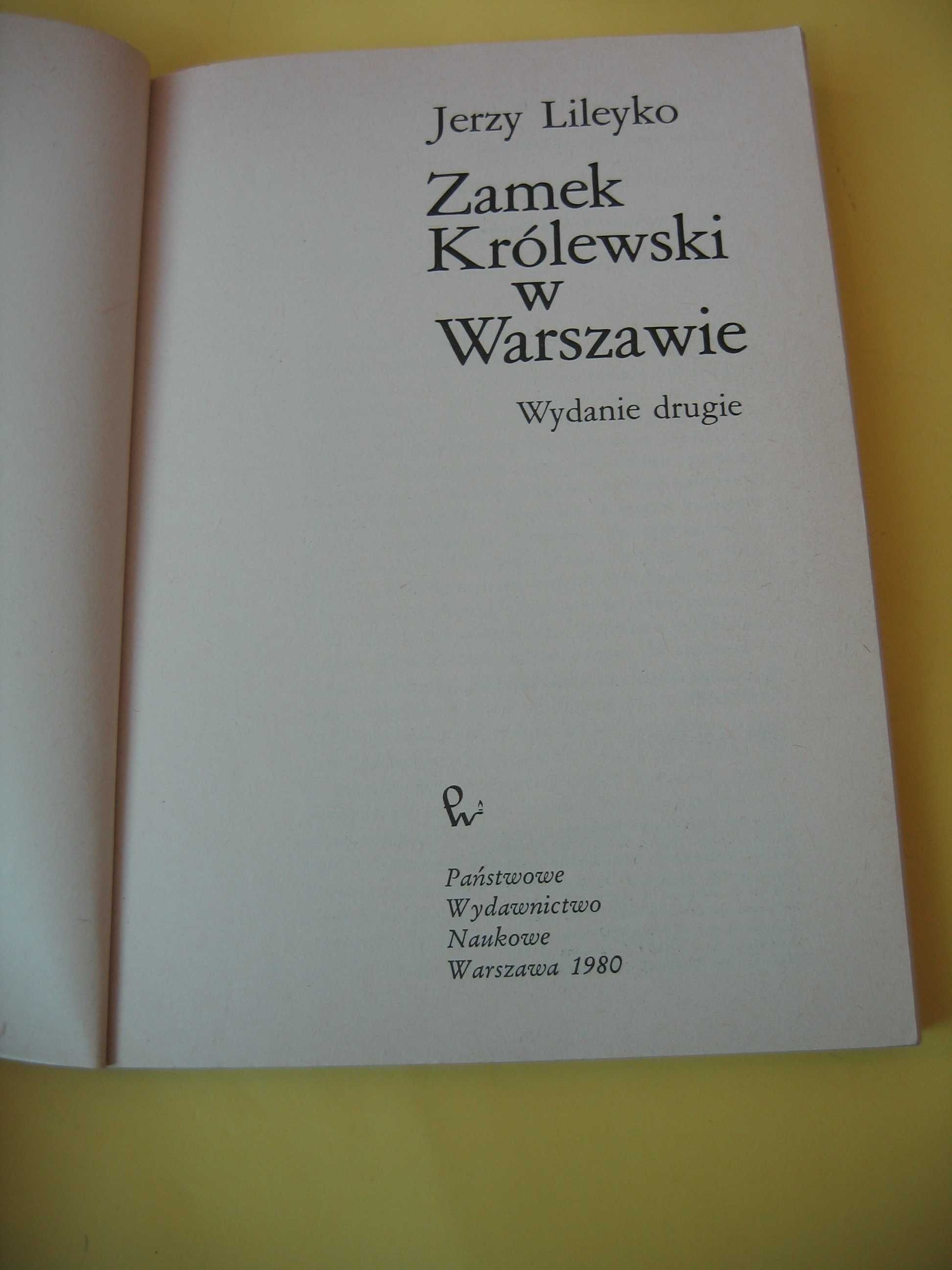 Zamek Królewski w Warszawie - Jerzy Lileyko