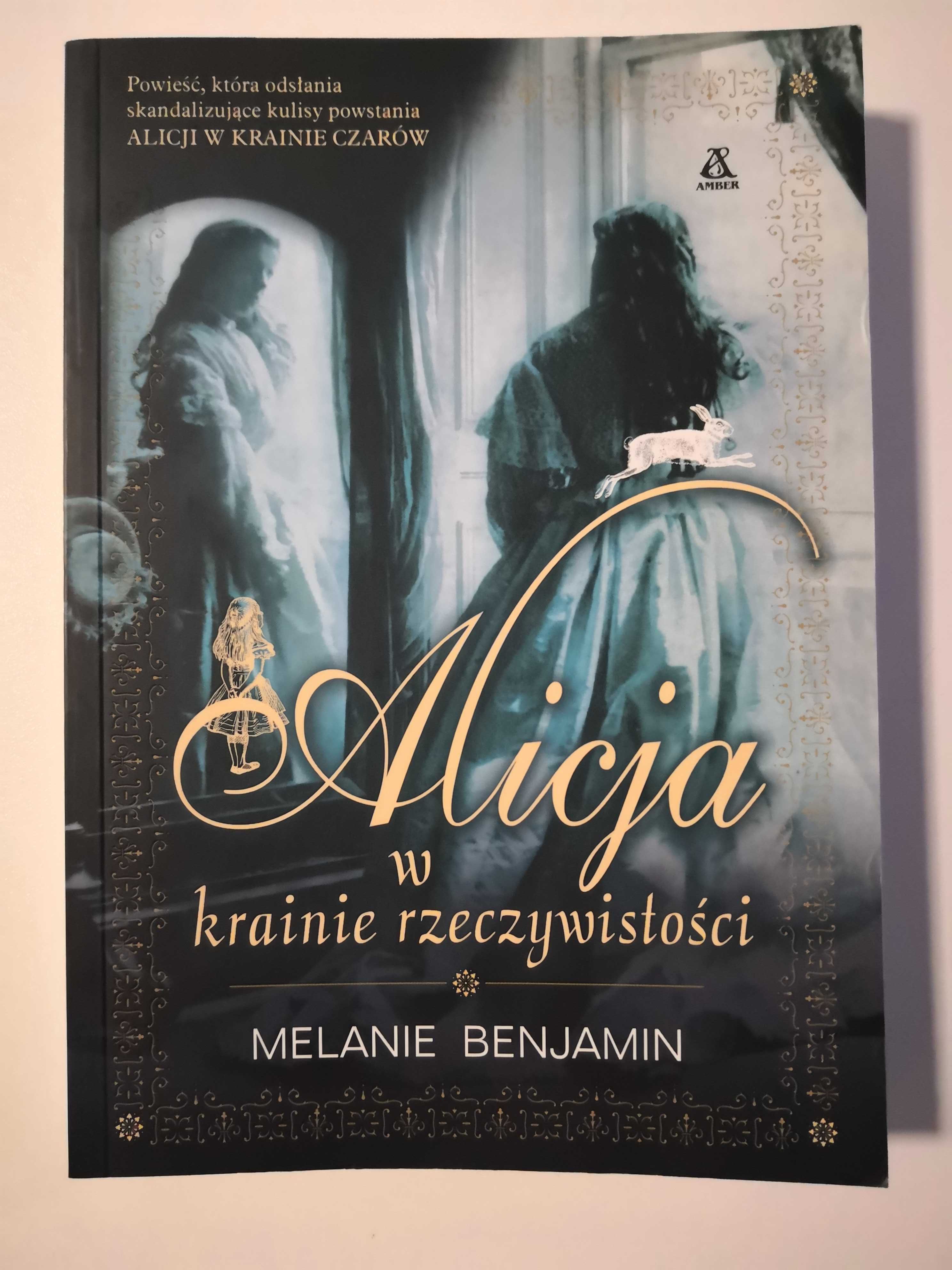 Alicja w krainie rzeczywistości - Melanie Benjamin